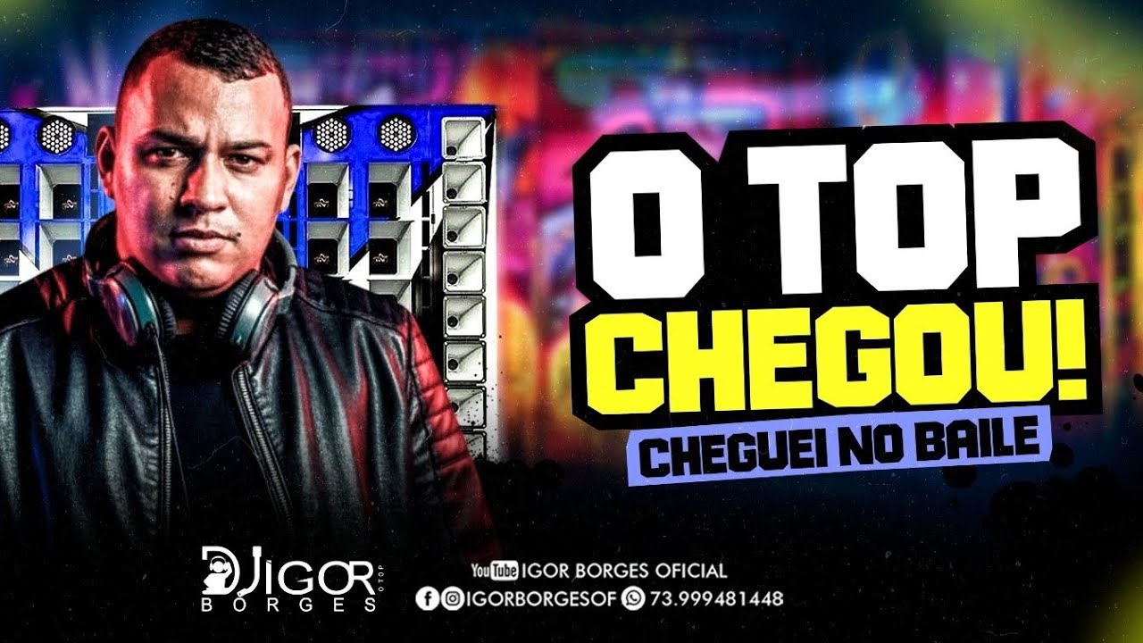 Cheguei no Baile - DJ Igor Borges 
