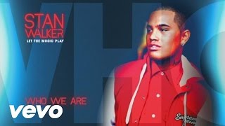 Watch Stan Walker Who We Are video