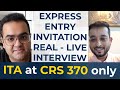 Low CRS 370 & ITA received Real Live Interview-Canada Immigration News, IRCC Updates, Express Entry