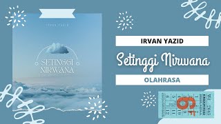 【Setinggi Nirwana】- Irvan Yazid