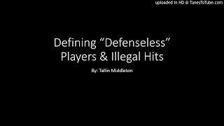 Defining "Defenseless" Players & Illegal Hits
