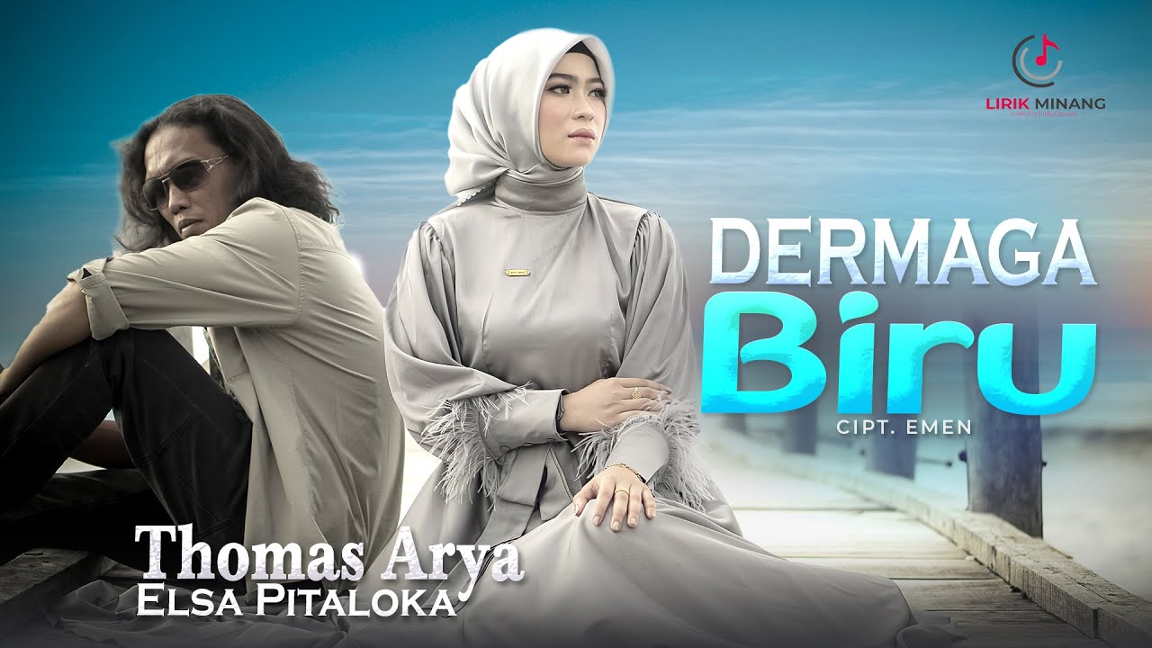 Thomas Arya ft Elsa Pitaloka - Dermaga Biru (Official Lyric Video) Thomas Arya ft Elsa Pitaloka - Dermaga Biru (Official Lyric Video)