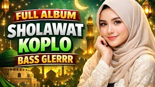 FULL ALBUM SHOLAWAT KOPLO BASS GLERR - JAN MUSIK