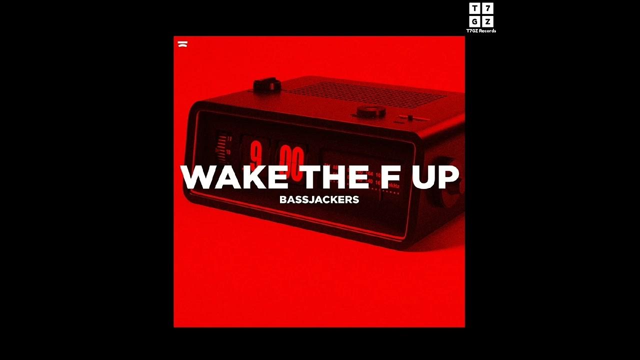 @Bassjackers: Wake The F Up (High Tone) (2024) @Bassjackers: Wake The F Up (High Tone) (2024)