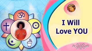 I Will Love YOU More and More Each Day  |  Sathya Sai Bhajan (English)