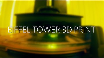 Eiffel Tower Time-lapse on Form 2 3D Printer