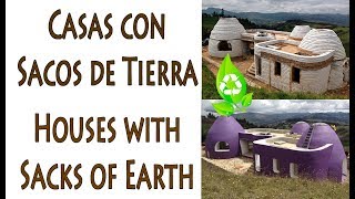 Casas con Sacos Tierra y Arena. Bio-Construcción.