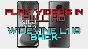 Play FHD videos on Poco m2 pro Widevine L1 is back (SOLVED)