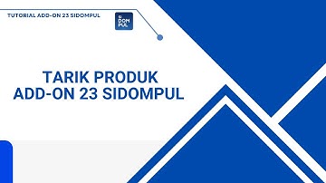 Fitur Tarik Produk Addon 23 Sidompul | 23 Loop