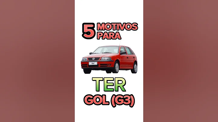 5 MOTIVOS PARA TER UM GOL G3 #carros #gol #volkswagen