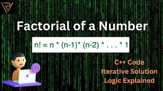 Factorial of a Number | C++ Code | Iterative Solution