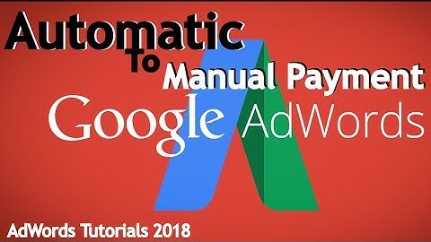 How to Change Automatic Payment to Manual Payment In Google Adwords in Hindi -Adwords Tutorials 2020