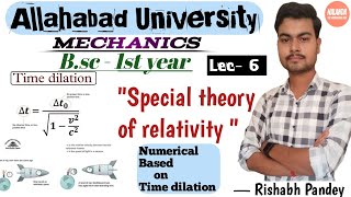 Bsc-1st year Physics(Mechanic)Unit- Special theory of relativity(Numericals Based on Time Dilation)😊