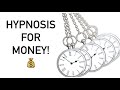 Hypnosis For Money! Let Me Put You Under a Money Spell!