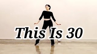 This Is 30 [Line Dance]#yoonylinedance