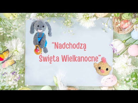 Nadchodzą święta wielkanocne