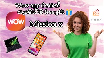 Wow app එකෙන් නොමිලේ තෑගි ගමු | mission x wow app 🔥😀🤑