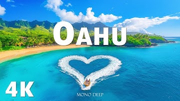 Oahu 4K – Stunning Coastlines, Hidden Coves & Ocean Serenity with Deep House Chill Music