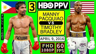 (66) | Manny Pacquiao 🇵🇭 VS 🇺🇸 Timothy Bradley 3 | April 9, 2016 | HBO PPV | FHD 1080P 60FPS