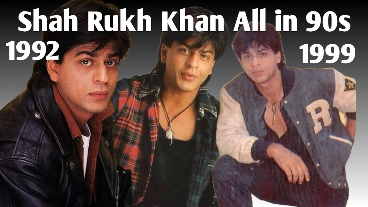 Shahrukh Khan All Movie List Hit And Flop Evolution of Shah Rukh Khan (1992-1999), 90s All movies list, Hits and