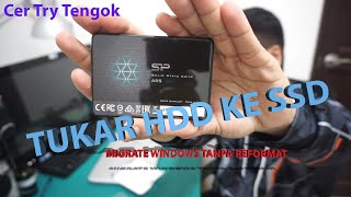 CTT #5 | Jom Upgrade Laptop HDD ke SSD