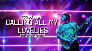 Bruno Mars - Calling All My Lovelies (Live Studio Version)