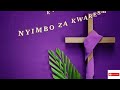 NYIMBO ZA KWARESMA BEST KISWAHILI LENTEN SONGS 2021 UPDATED