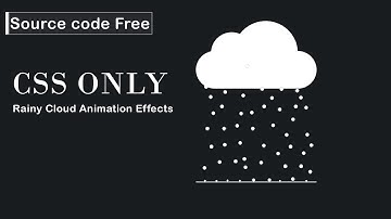 CSS Rainy Cloud Animation Effects | Using HTML CSS @Easy Editing Tutorial