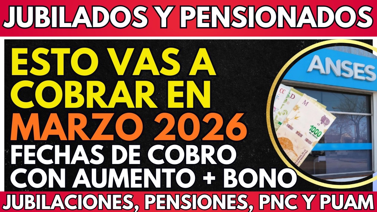⚡️ ESTO TENES que COBRAR en MARZO | FECHAS de COBRO y MONTOS con ...