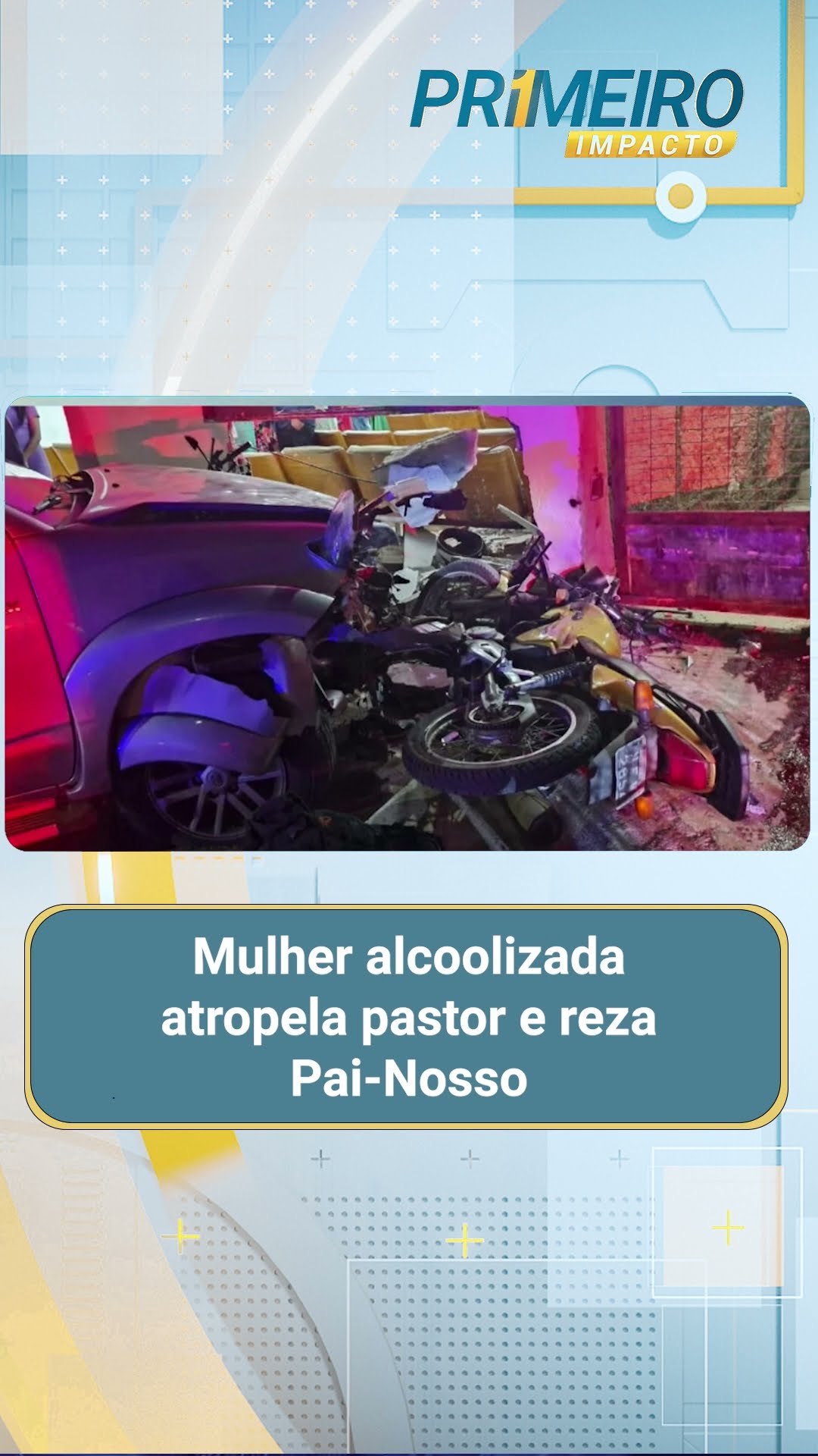 Mulher alcoolizada atropela pastor e reza Pai-Nosso