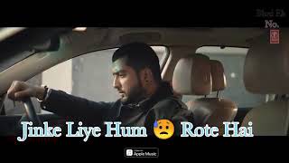 Jinke liye hum rote he song status | Neha Kakkar | janni | B praak