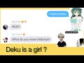 Deku turns into a girl ? || MHA Groupchat || {multi Shipper series ?✨}.