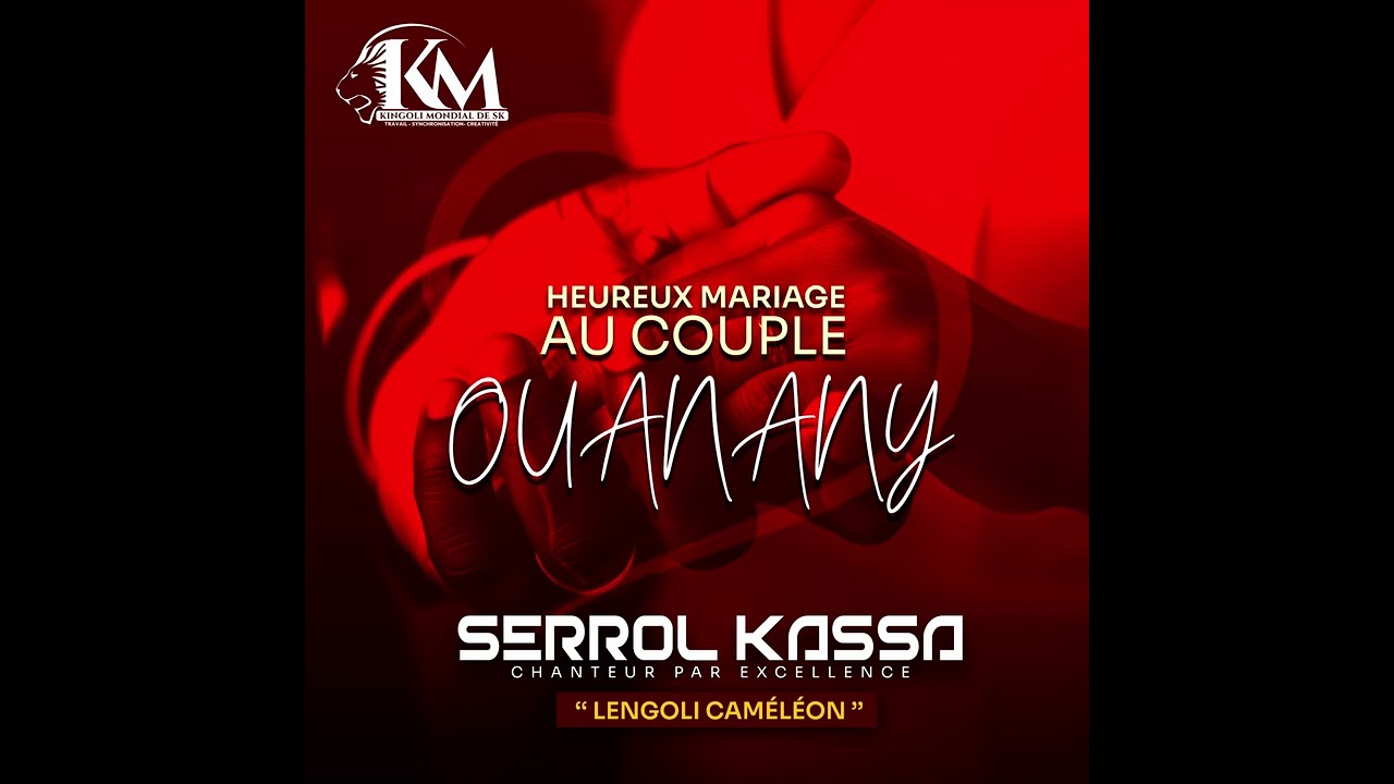 Serrol Kassa - Heureux Mariage Couple  OUANANY ( AUDIO OFFICIEL )