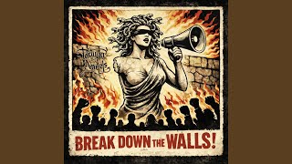 Break Down the Walls