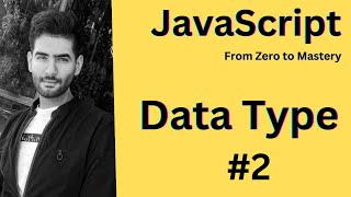 Data Types Part 2 - كورس جافاسكربت #4 #javascript