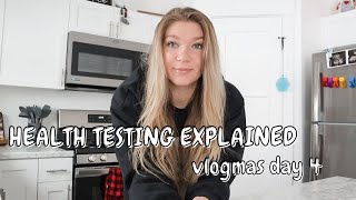 HEALTH TESTING EXPLAINED | VLOGMAS DAY FOUR by Allie Hoth 247 views 1 year ago 14 minutes, 49 seconds