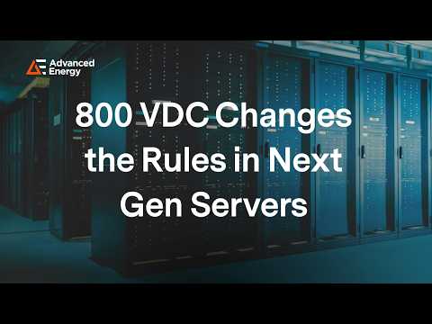 How 800 VDC Changes the Rules in Next Gen Servers