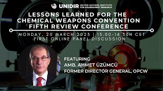 Lessons Learned For The Chemical Weapons Convention Fifth Review Conference | 20 March 2023
