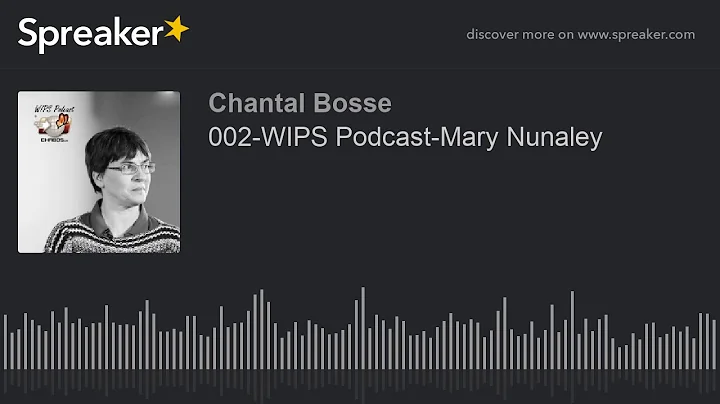 002-WIPS Podcast-Mary Nunaley