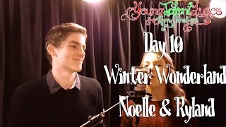 Noelle and Ryland ★ Winter Wonderland (Day 10)