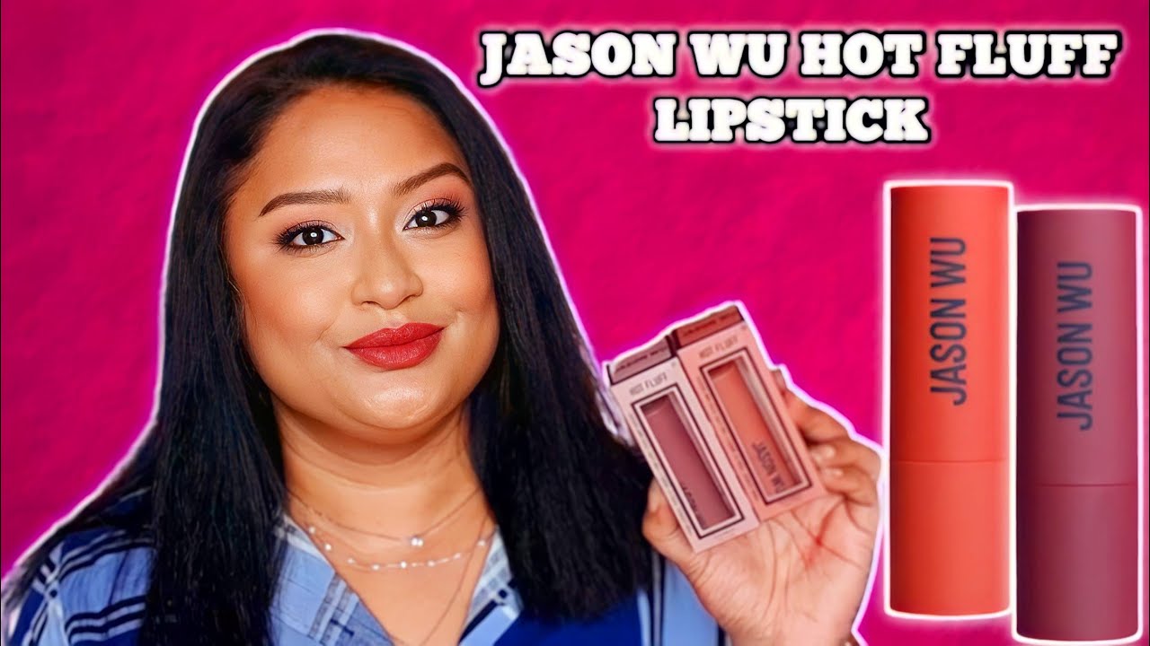 I Tried Jason Wu Hot Fluff Lipsticks On Brown Skin |2 Shades|  