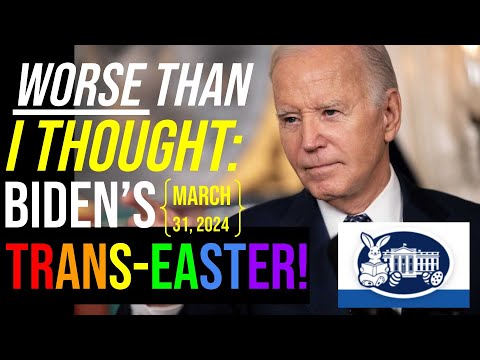 Biden's Trans-Easter Was WORSE Than I Thought! A Deep Dive into Its History