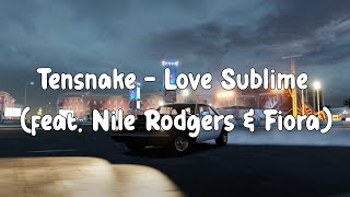 Tensnake - Love Sublime (feat. Nile Rodgers & Fiora) (Legendado) [Forza Horizon 2]