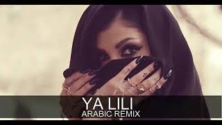 Ya Lili Arabic Remix
