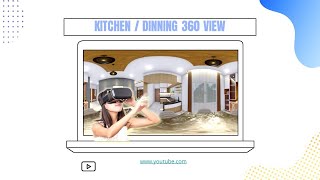360 View - DINNING & KITCHEN