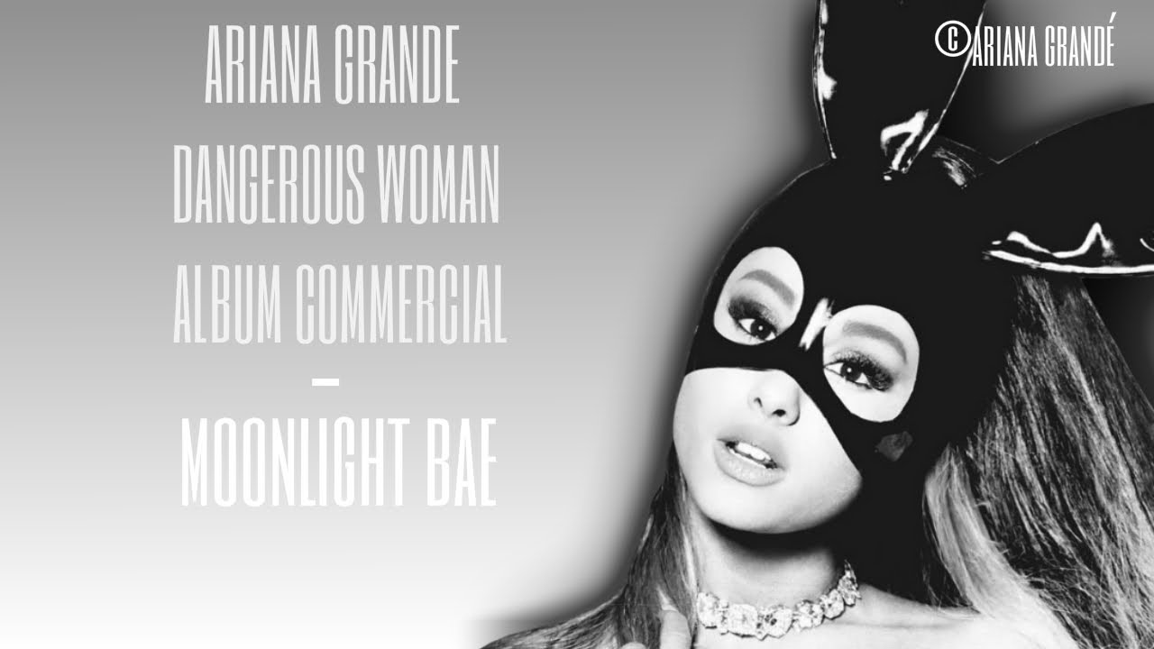 Ariana Grande - Dangerous Woman Album Commercial - YouTube Trend Nerd