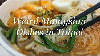 Unusual Malaysian Food In Taipei