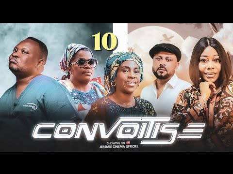 CONVOITISE EP 10 NOUVEAU FILMS AFRICAINS DE JS PRODUCTION