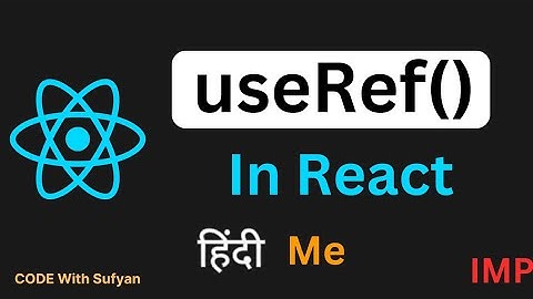 useRef() Hook in React JS in Hindi | useRef() Hook 🔥 #2024 #react