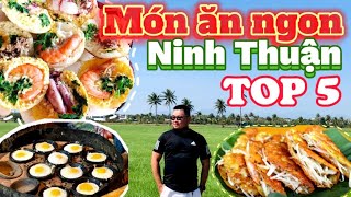188. Review Ninh Thuận - những món ăn không thể bỏ qua khi đến Phan Rang Tháp Chàm, ăn tất tần tật